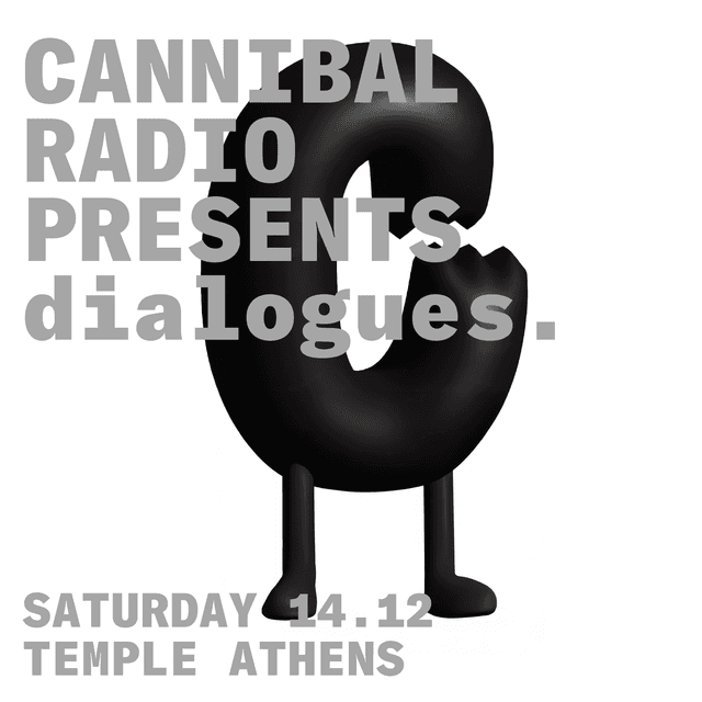 Cannibal Radio presents dialogues.